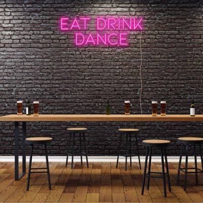 EAT DRINK DANCE