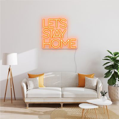 Let's Stay Home Sign
