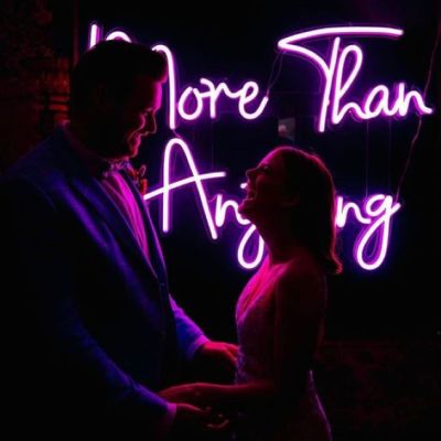 More Than Anything Neon Sign