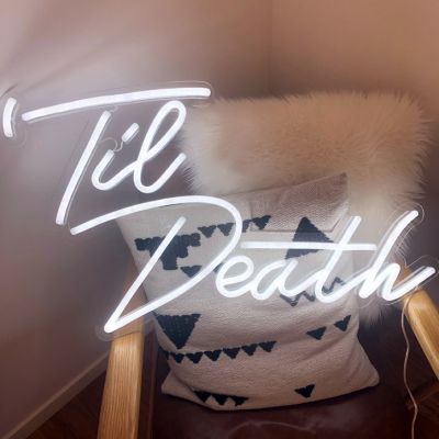 Til Death Neon Sign