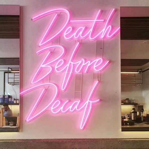 Death Before Decaf LED neon cafe sign - from Custom Neon