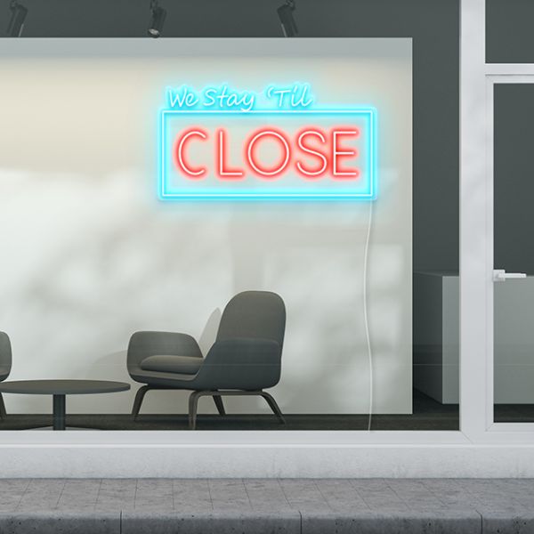 We Stay 'Til Close in blue & red from the CUSTOM NEON® Open Signs Range