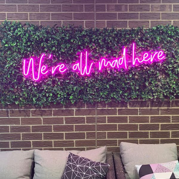 We're All Mad Here LED neon wall sign -photo from CustomNeon.com.au