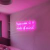 Happiness is a state of mind wall light in pink LED neon flex - from Custom Neon®