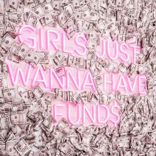 Girls Just Wanna Have Funds @winkd_lash_ @ameliaknoxdesign made by Custom Neon®