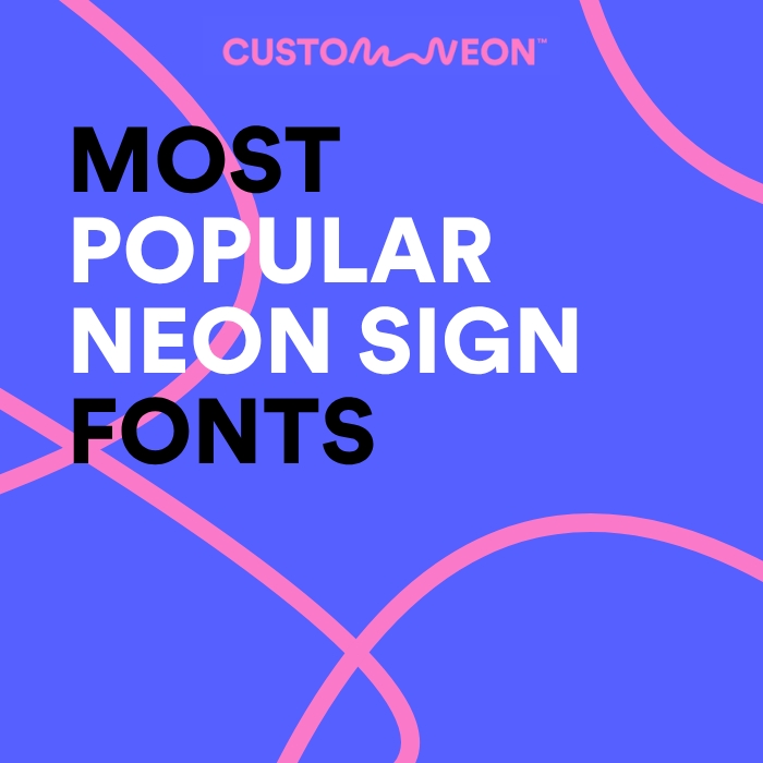 Most popular neon sign fonts
