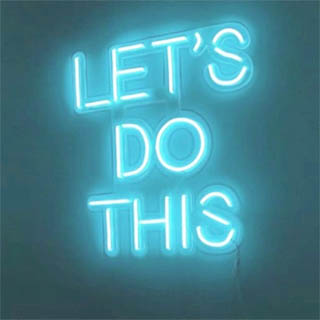 Let's Do This blue quote sign by Custom Neon™