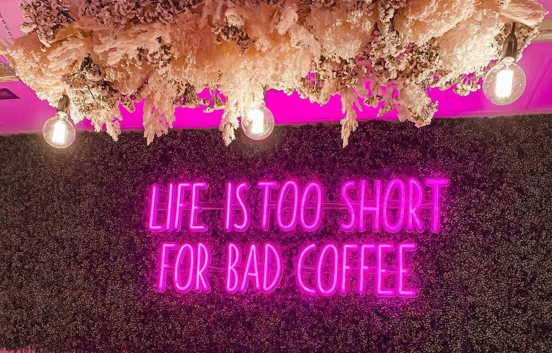 Life is too short for bad coffee Custom Neon® sign on green wall @7beanscoffee